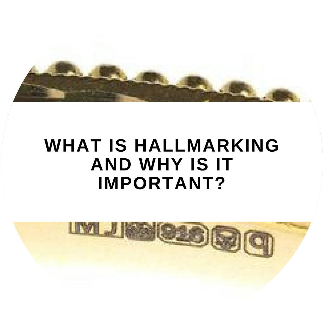 What is hallmarking and why is it important?